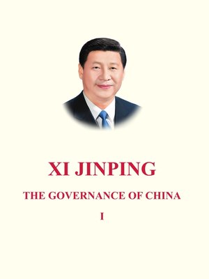 cover image of XI JINPING: THE GOVERNANCE OF CHINA (I)